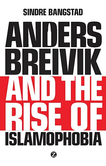 Anders Breivik and the Rise of Islamophobia cover