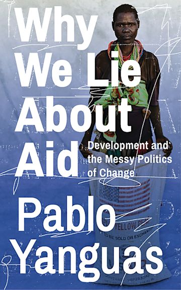 Why We Lie About Aid cover