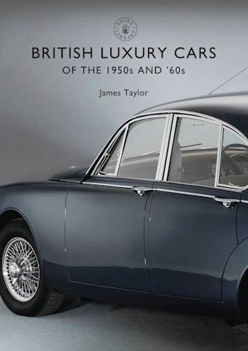 British Luxury Cars of the 1950s and ’60s cover