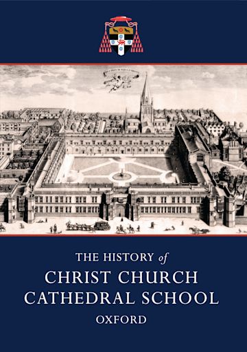 The History of Christ Church Cathedral School, Oxford cover