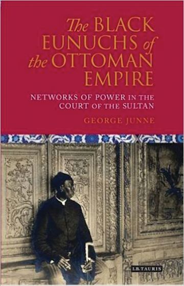 The Black Eunuchs of the Ottoman Empire cover