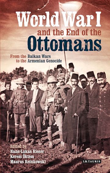 World War I and the End of the Ottomans cover