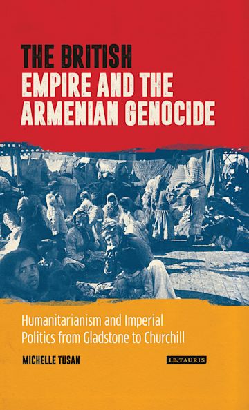 The British Empire and the Armenian Genocide cover