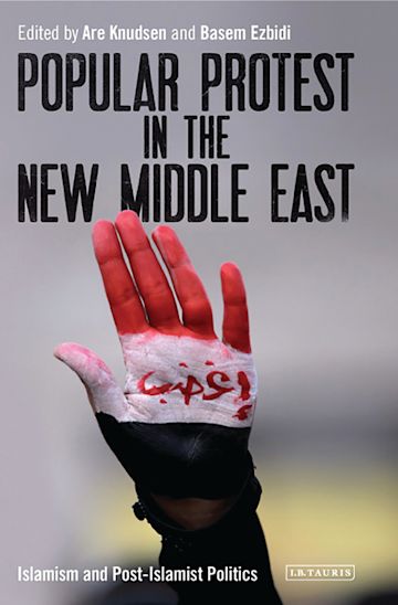 Popular Protest in the New Middle East cover