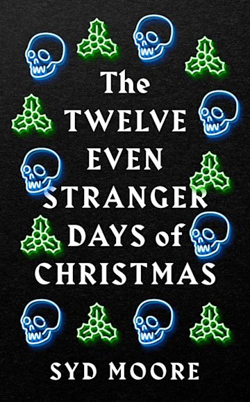 The Twelve Even Stranger Days of Christmas cover