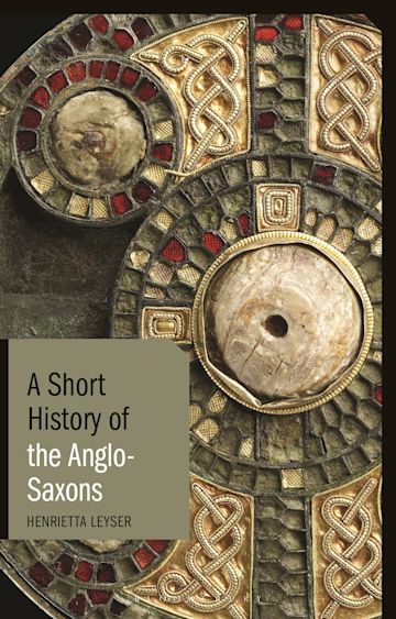 A Short History of the Anglo-Saxons cover