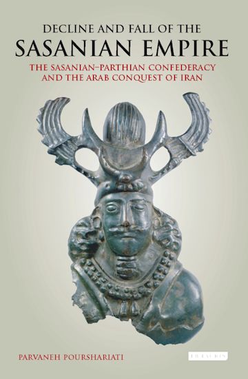 Decline and Fall of the Sasanian Empire cover