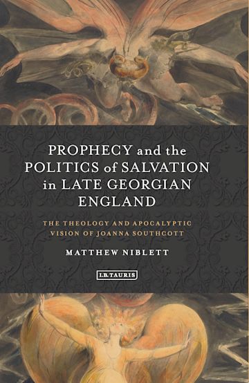Prophecy and the Politics of Salvation in Late Georgian England cover