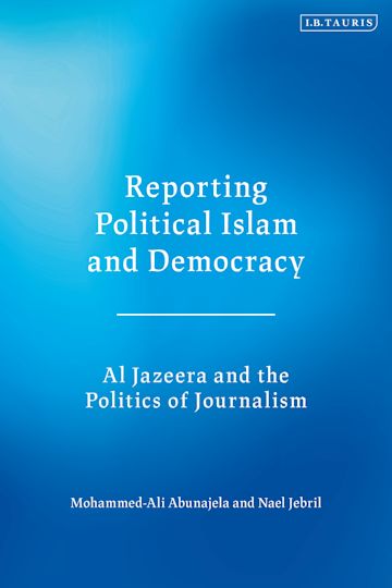 Reporting Political Islam and Democracy cover