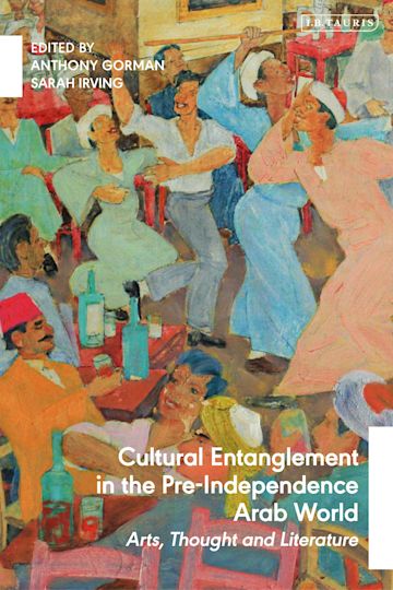 輸入品・未使用】Cultural Entanglement in the Pre-Independence Arab