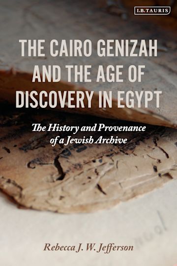 The Cairo Genizah and the Age of Discovery in Egypt cover