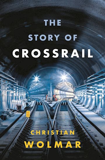 The Story of Crossrail cover