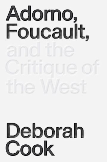 Adorno, Foucault and the Critique of the West cover