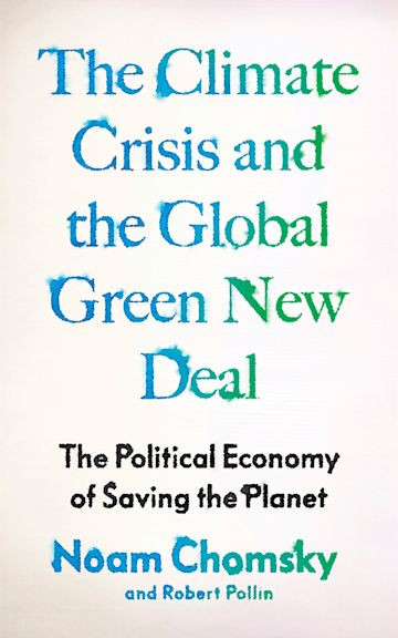 The Climate Crisis and the Global Green New Deal cover