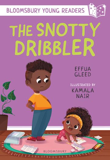 The Snotty Dribbler: A Bloomsbury Young Reader cover