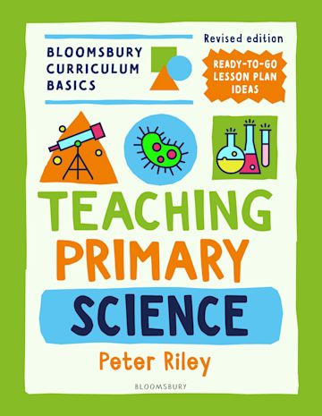 Bloomsbury Curriculum Basics: Teaching Primary Science cover