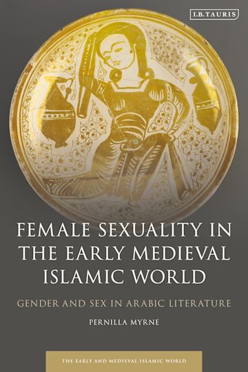 Female Sexuality in the Early Medieval Islamic World cover