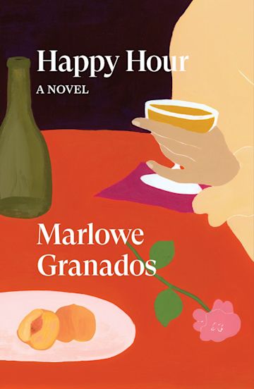 marlowe granados happy hour a novel