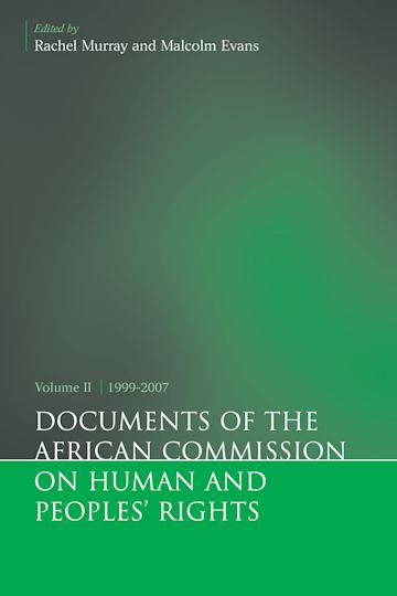 Documents of the African Commission on Human and Peoples' Rights, Volume II 1999-2007 cover