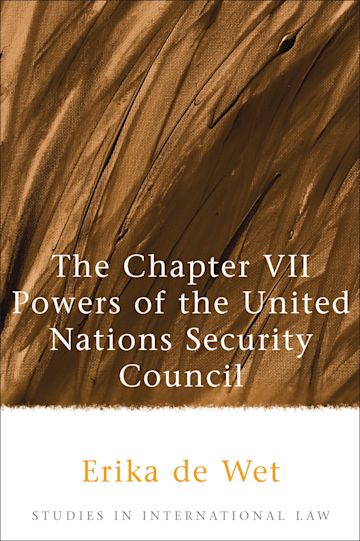 The Chapter VII Powers of the United Nations Security Council cover