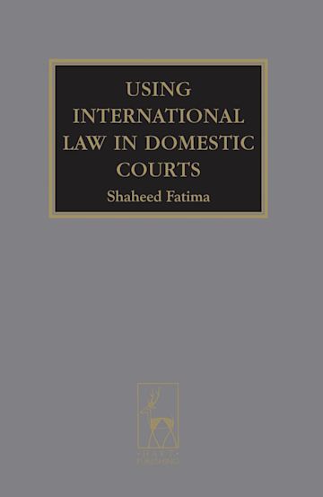 Using International Law in Domestic Courts cover