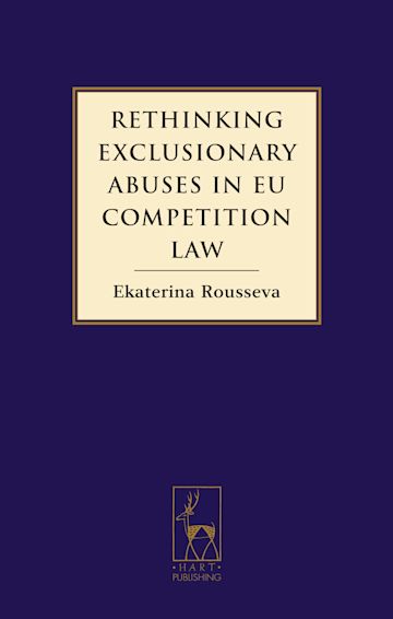 Rethinking Exclusionary Abuses in EU Competition Law cover