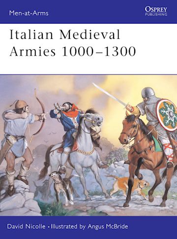 Italian Medieval Armies 1000–1300 cover