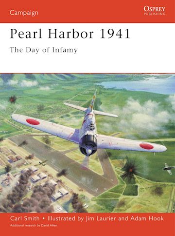 Pearl Harbor 1941: The day of infamy: Campaign Carl Smith Osprey Publishing