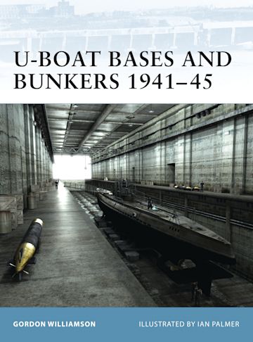 U-Boat Bases and Bunkers 1941–45 cover