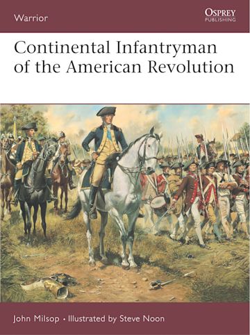 Continental Infantryman of the American Revolution cover