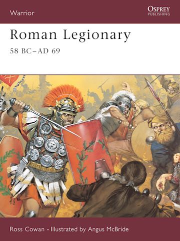 Roman Legionary 58 BC–AD 69 cover