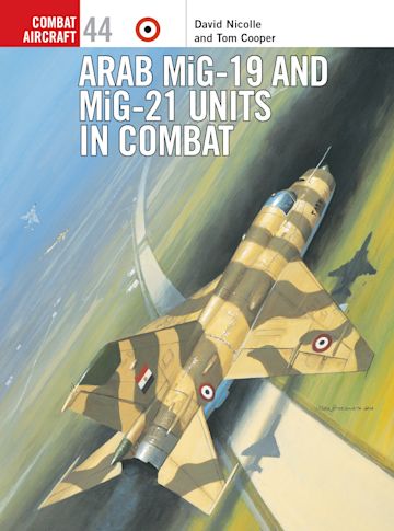 Arab MiG-19 & MiG-21 Units in Combat cover