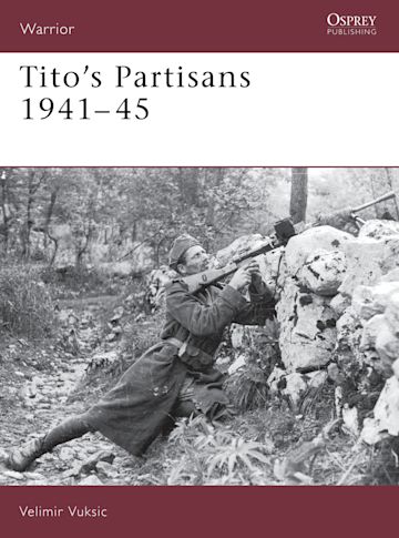 Tito's Partisans 1941–45 cover