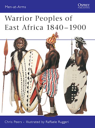 Warrior Peoples of East Africa 1840–1900 cover