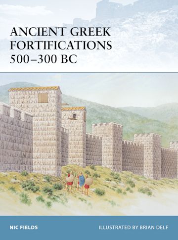 Ancient Greek Fortifications 500–300 BC cover