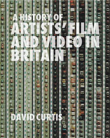 A History of Artists' Film and Video in Britain cover