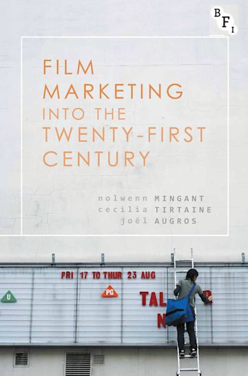 Film Marketing into the Twenty-First Century cover