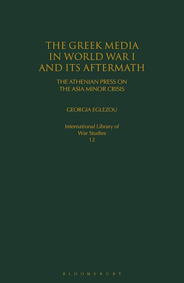 The Greek Media in World War I and its Aftermath cover