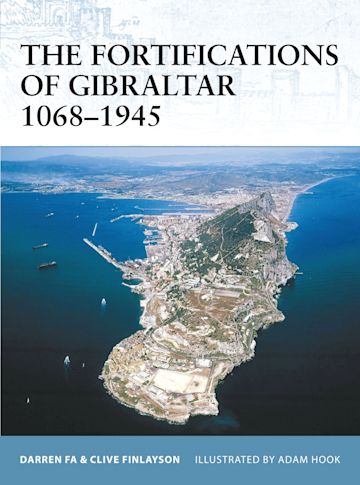 The Fortifications of Gibraltar 1068–1945 cover