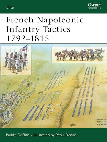 French Napoleonic Infantry Tactics 1792–1815 cover