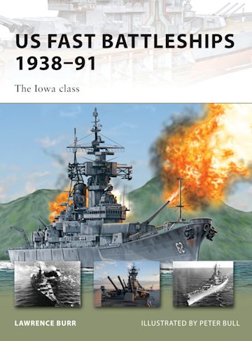 US Fast Battleships 1938–91 cover