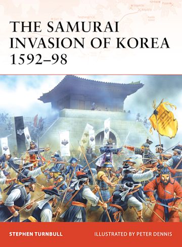 The Samurai Invasion of Korea 1592–98 cover