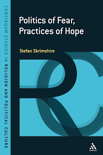 Politics of Fear, Practices of Hope cover