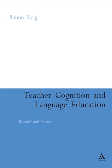 Teacher Cognition and Language Education: Research and Practice: Simon ...