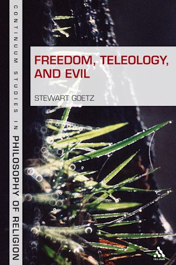 Freedom, Teleology, and Evil cover