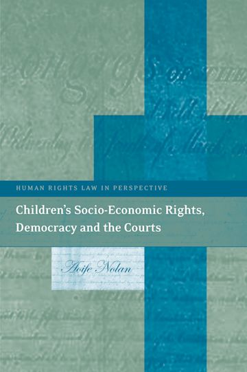 Children’s Socio-Economic Rights, Democracy And The Courts cover