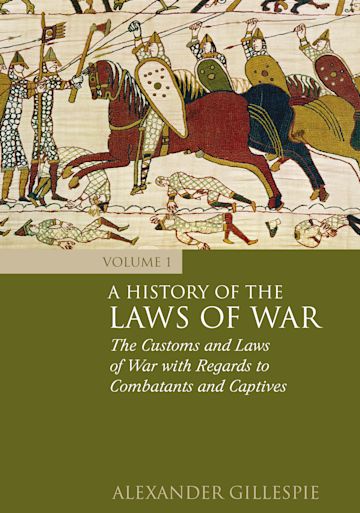 A History of the Laws of War: Volume 1 cover