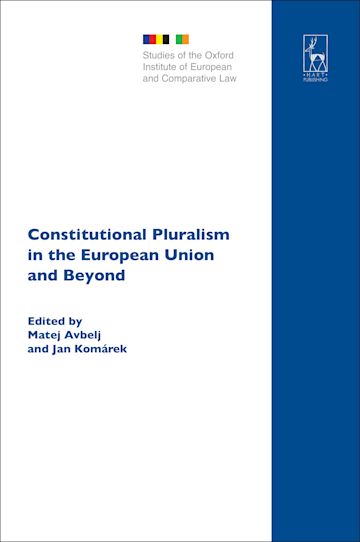 Constitutional Pluralism in the European Union and Beyond cover