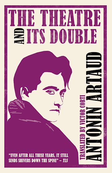The Theatre and Its Double (Annotated Edition): contains extra ...