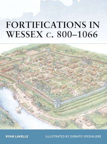 Fortifications in Wessex c. 800–1066 cover